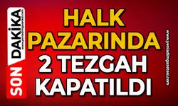 Halk pazarında 2 tezgah kapatıldı