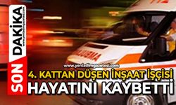 4. kattan düşen inşaat işçisi hayatını kaybetti