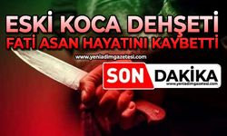 Eski koca dehşeti: Fati Asan hayatını kaybetti