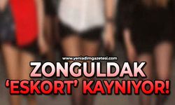 Zonguldak 'eskort' kaynıyor!