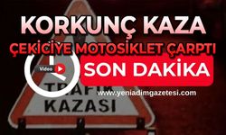 Korkunç kaza: Çekiciye motosiklet çarptı