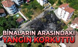 Binaların arasındaki yangın korkuttu