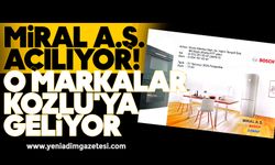 Miral A.Ş. açılıyor! O markalar Kozlu'ya geliyor