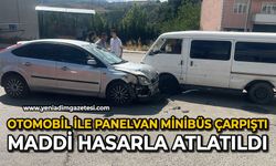 Otomobil ile panelvan minibüs çarpıştı: maddi hasarla atlatıldı