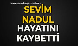 Sevim Nadul hayatını kaybetti