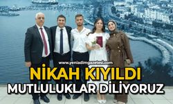 Nikah kıyıldı, mutluluklar diliyoruz