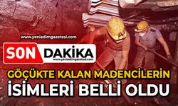 Göçükte kalan madencilerin isimleri belli oldu