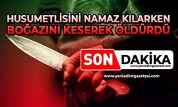 Husumetlisini namaz kılarken boğazını keserek öldürdü