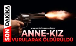 Anne-kız vurularak öldürüldü