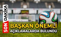 Başkan önemli açıklamalarda bulundu