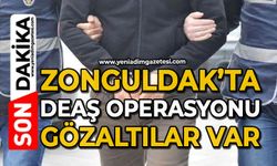 Zonguldak’ta DEAŞ operasyonu: Gözaltılar var