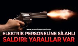 Elektrik personeline silahlı saldırı: Yaralılar var