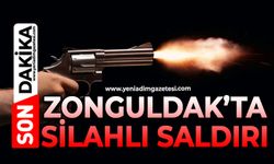Zonguldak’ta silahlı saldırı