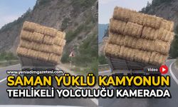 Saman yüklü kamyonun tehlikeli yolculuğu kamerada