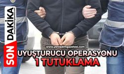 Uyuşturucu operasyonu: 1 tutuklama