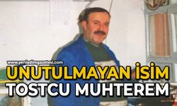 Unutulmayan isim; Tostcu Muhterem