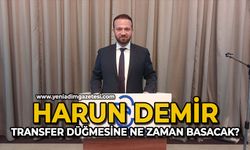 Harun Demir transfer düğmesine ne zaman basacak?