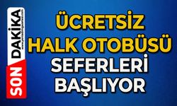 Ücretsiz otobüs seferleri başlıyor