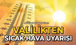 Valilikten sıcak hava uyarısı
