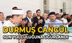 Durmuş Cangül son yolculuğuna uğurlandı