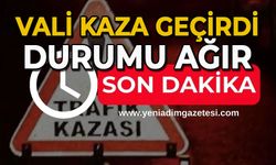 Vali kaza geçirdi: Durumu ağır