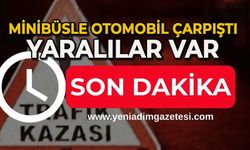 Servis minibüsü ile otomobil çarpıştı: Yaralılar var