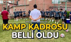 Kamp kadrosu belli oldu