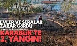 Karabük’te ikinci yangın: Evler ve seralar zarar gördü
