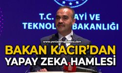 Bakan Kacır’dan yapay zeka hamlesi