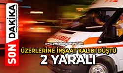 Üzerlerine inşaat kalıbı düştü: 2 yaralı
