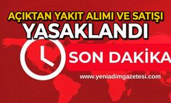 Açıktan yakıt alımı ve satışı yasaklandı