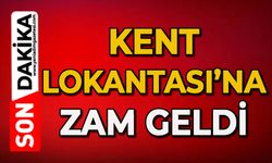 Kent Lokantası’na zam geldi: İşte güncel fiyat