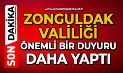 Zonguldak Valiliği önemli bir duyuru daha yaptı