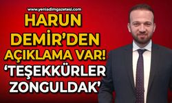 Harun Demir’den açıklama var: ”Teşekkürler Zonguldak”