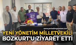 Yeni yönetim Milletvekili Bozkurt'u ziyaret etti