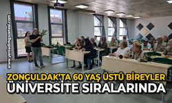 Zonguldak’ta 60 yaş üstü bireyler üniversite sıralarında