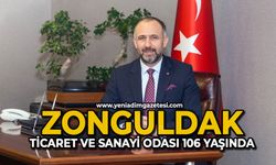 Zonguldak Ticaret ve Sanayi Odası 106 yaşında