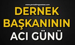 Dernek Başkanının acı günü