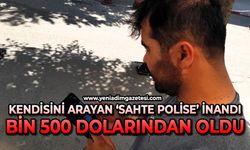 Kendisini arayan 'sahte polise' inandı, bin 500 dolarından oldu