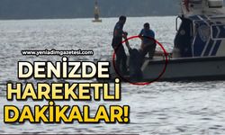 Denizde hareketli dakikalar!