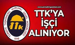 TTK'ya işçi alınıyor