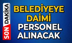 Belediyeye daimi personel alınacak