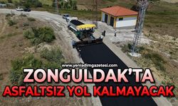 Zonguldak’ta asfaltsız yol kalmayacak