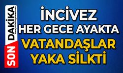 İncivez her gece ayakta: Vatandaş yaka silkti