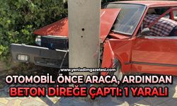 Otomobil önce araca, ardında beton direğe çarptı: 1 yaralı