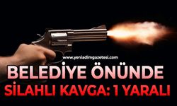 Belediye önünde silahlı kavga: 1 yaralı