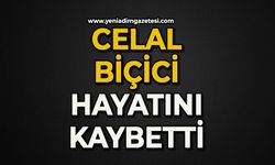 Celal Biçici hayatını kaybetti
