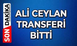 Ali Ceylan'ın transferi bitti