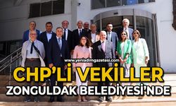 CHP’li Vekiller Zonguldak Belediyesi’ne çıkartma yaptı