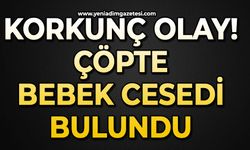 Korkunç olay: Çöpte bebek cesedi bulundu